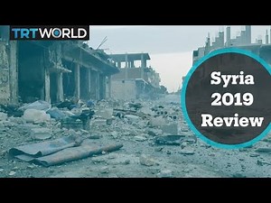 The War in Syria: 2019 Review