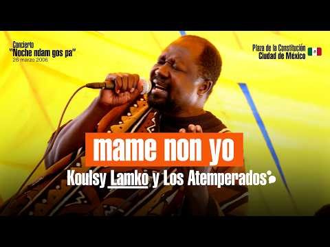 mame non yo - Koulsy Lamko y Los Atemperados