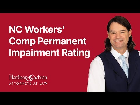 Permanent Impairment Rating in North Carolina Workers' Comp Claims