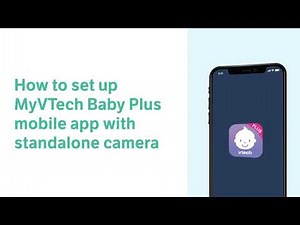 How to set up MyVTech Baby Plus mobile app with standalone camera