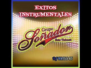 GRUPO "SOÑADOR" EXITOS INSTRUMENTALES.