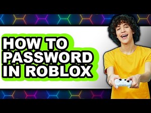 How to Password in Roblox - Step by Step