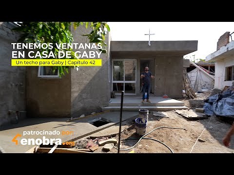 POR FIN Tenemos VENTANAS en CASA de GABY | Un techo para Gaby | Capítulo 42