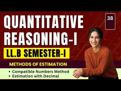 Different Methods of Estimation | Quantitative Reasoning LLB Part 1 (Class 38)