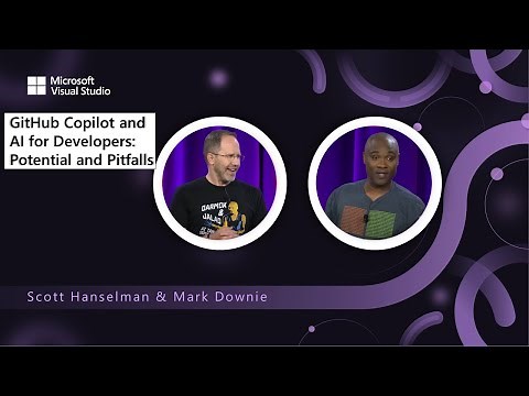 GitHub Copilot and AI for Developers: Potential and Pitfalls with Scott Hanselman & Mark Downie
