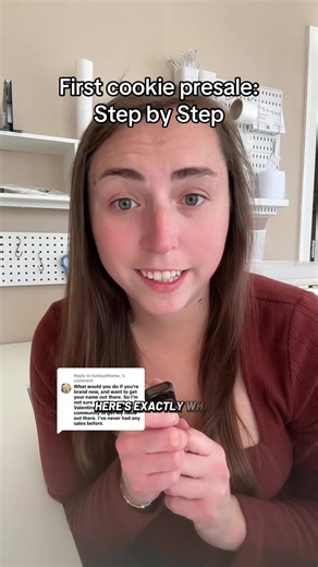 Replying to @kaileyathome_ here’s exactly what I would do if I’d never run a cookie presale before! #cookiebusiness #cookiepresale