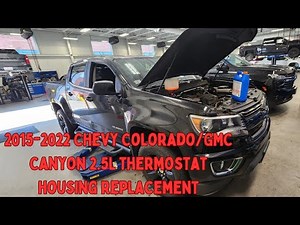 2015-2022 Chevy Colorado/GMC Canyon 2.5L thermostat housing replacement in detail