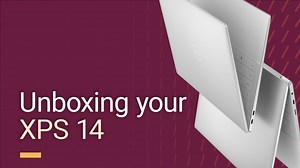 Unboxing your XPS 14