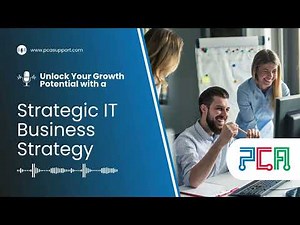 Unlock Your Growth Potential with a Strategic IT Business Strategy