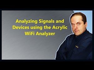 Analyzing Signals and Devices using the Acrylic WiFi Analyzer