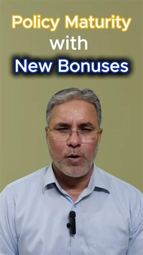 Policy Maturity with New Bonuses