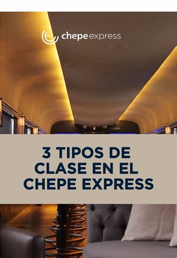 Descubre las opciones del Chepe Express para viajar