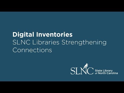 Digital Inventories | SLNC Libraries Strengthening Connections