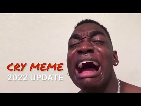 Tổng Hợp Meme Khóc Lóc Hài Hước Để Ghép Video 2022 | Compilation of the best crying memes in 2022