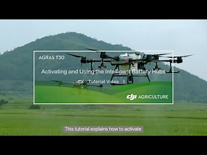 Agras T30/T10: Activating and Using the Intelligent Battery Hubs