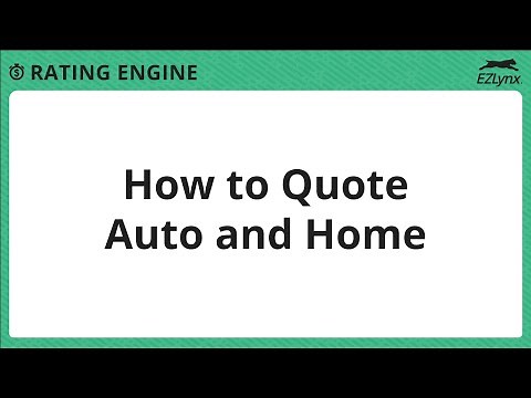 EZLynx 5 - How to Quote Auto and Home