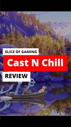 Cast N Chill Review | Cozy Indie Game