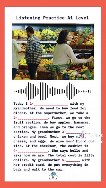 Listening Practice A1 Level Listen to the audio and find the missing words Put them in the comment #Tiktokeducation #LearnEnglish #ImproveYourListening #SpeakEnglish #ListeningClass #EnglishText #EnglishListeningResources