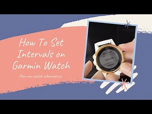 How To Setup Intervals/Jeffing Intervals On Garmin Watch Plus Non-Watch Alternatives