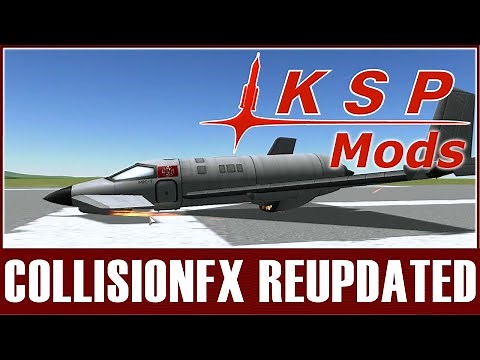 KSP Mods - CollisionFX ReUpdated