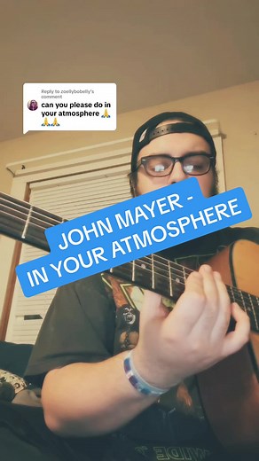 In Your Atmosphere by John Mayer: Acoustic Guitar Tips
