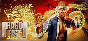 Dragon Fist: VR Kung Fu (2021) - MobyGames