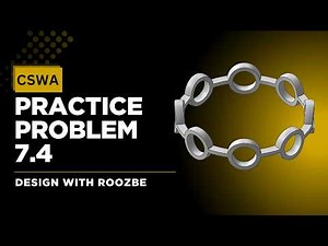 CSWA Practice Problem 7.4 Solution | SolidWorks Exam Guide