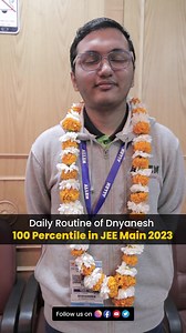 25K views · 954 reactions | Daily Routine of Dnyanesh JEE Main 2023 Topper (100 Percentile) | JEE Main Success Mantra by Toppers #jee #tips #jeemainresult #jeemains #allenkota #kotacoaching | Brajesh Maheshwari | Facebook