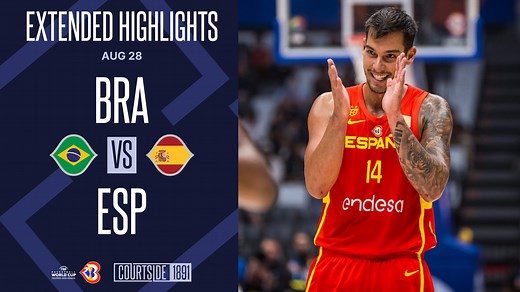 Brazil vs Spain Extended Highlights: FIBA World Cup