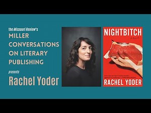 The Missouri Review | Rachel Yoder | Interview Part I