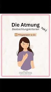 Atmung beobachten – physiologische Kriterien einfach erklärt