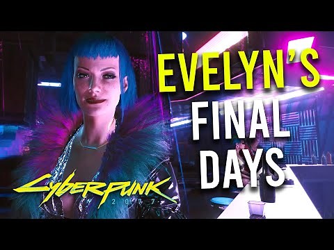 Cyberpunk 2077 - What Happened to Evelyn Parker? (Exploring All Details for Her Last Days)