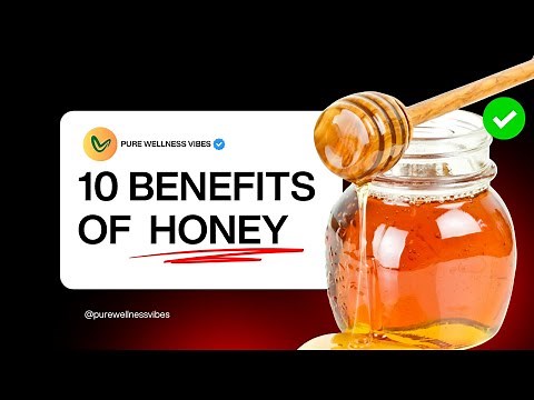 10 Benefits of Honey You MUST Know