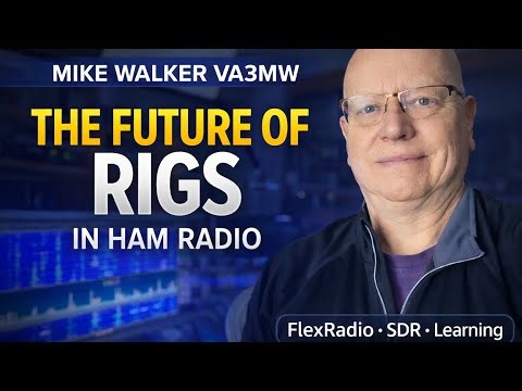 Mike Walker - the future of rigs in ham radio: Flex Radio