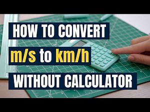 Meters per second to kilometers per hour | Without calculator