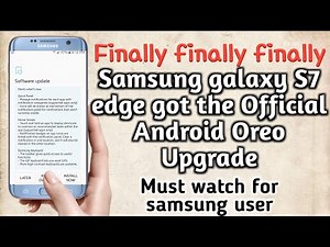 Samsung S7 and s7 edge got the Official Android 8.0.0 with Samsung experience UI 9.0