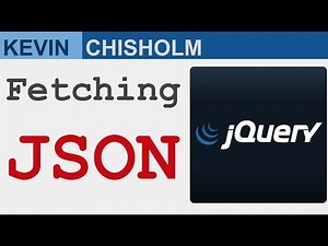 How to fetch JSON data using jQuery - Kevin Chisholm Video