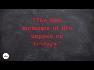 HAPPY FRIDAY QUOTES || Vequotes