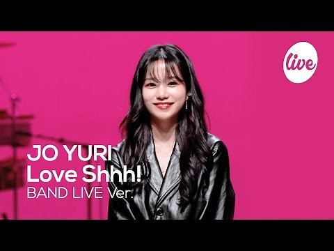[4K] JO YURI - "Love Shhh!" Band LIVE Concert [it's Live] K-POP live music show