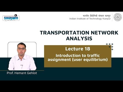 Lecture 18: Introduction to traffic assignment (user equilibrium)
