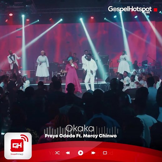 Okaka: Preye Odede Ft. Mercy Chinwo - Gospel Masterpiece
