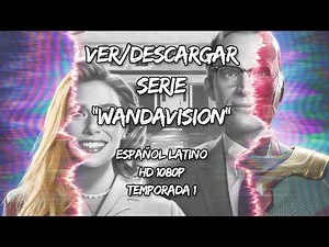 Ver/Descargar Serie "WandaVision" Temporada 1 Español Latino HD