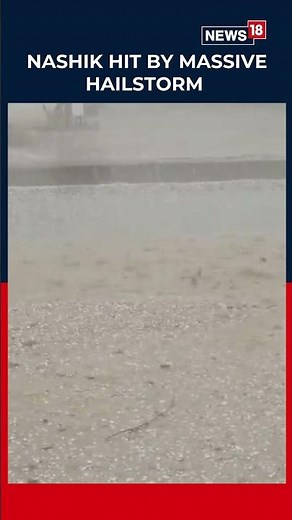 Massive Hailstorm Hits Nashik & Western Maharashtra | Crops Damaged, Chaos Reported | N18S