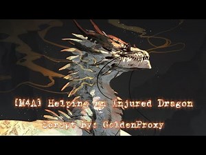 [M4A] Claimed by a Dragon 🐉🖤 | [Wounded Dragon] [Kind Adventurer] [At Their Mercy] [Size Difference]