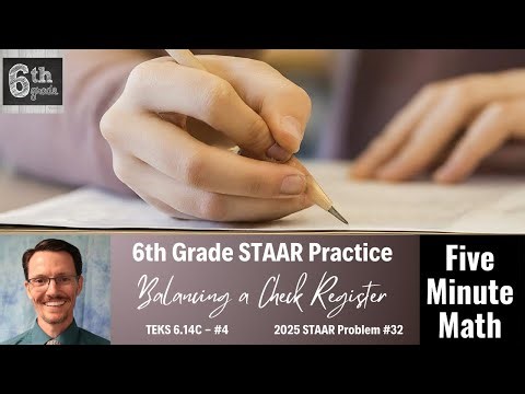 6th Grade STAAR Practice Balancing a Check Register (6.14C - #4)