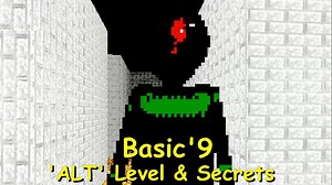 Basic'9 ('ALT' Level & Secrets) - Baldi's Basics Fangame