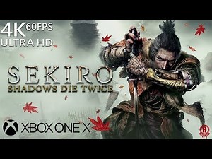 Sekiro: Shadows Die Twice (Xbox One X) First Hour of Death - English [4K 60FPS]