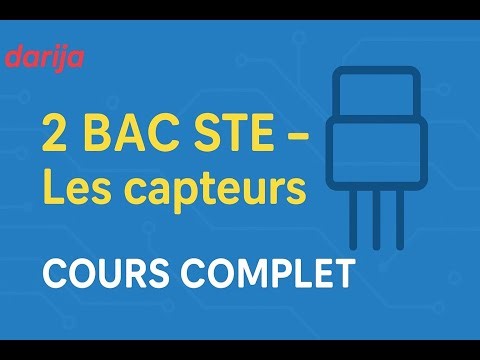 BAC STE | Les capteurs : COURS COMPLET | شرح بالدارجة المغربية