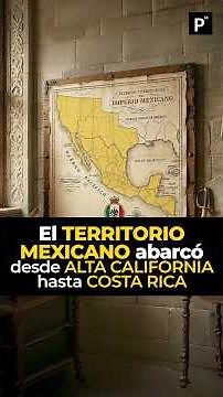 The extent of the FIRST MEXICAN EMPIRE: It stretched from CALIFORNIA to COSTA RICA #history