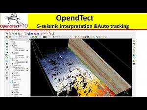5-OpendTect: Seismic interpretation &Auto tracking